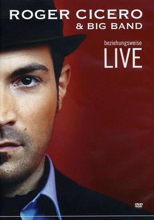 Roger Cicero - Beziehungsweise Live 2008 official movie poster