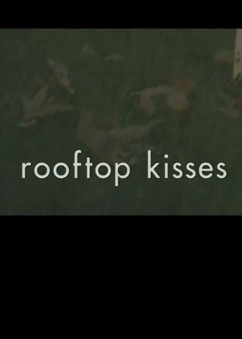 Rooftop Kisses 2002 official movie poster