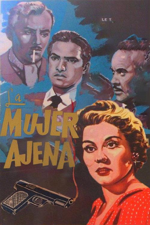 La mujer ajena 1955 official movie poster
