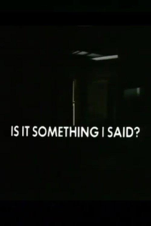 Is It Something I Said? 1974 official movie poster