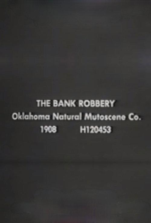 The Bank Robbery 1908 official movie poster