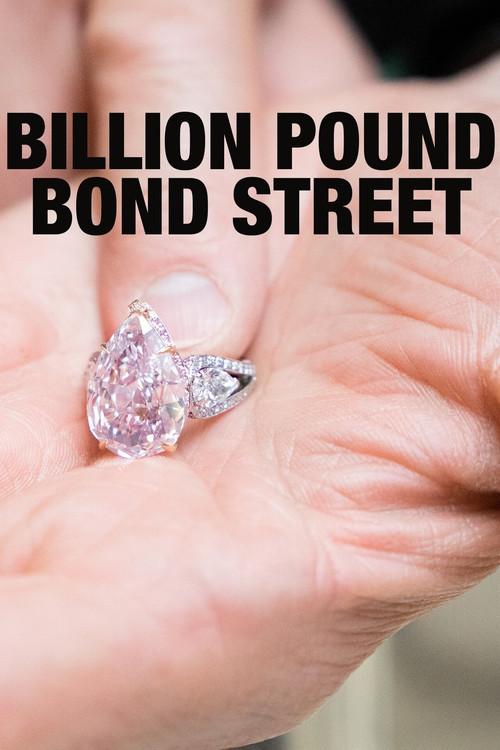 Billion Pound Bond Street 2021 official movie poster