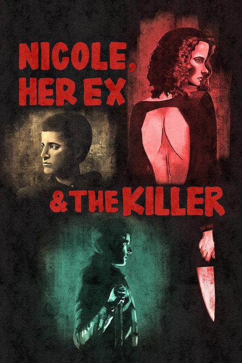Nicole, Her Ex & the Killer 2022 official movie poster