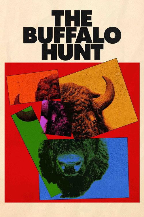 The Buffalo Hunt 2019 official movie poster