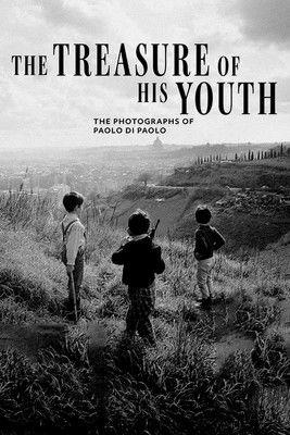 The Treasure of His Youth: The Photographs of Paolo Di Paolo 2021 official movie poster