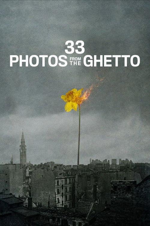 33 Photos from the Ghetto 2025 official movie poster