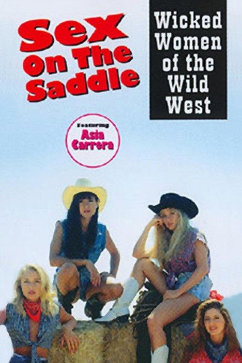 Sex on the Saddle: Wicked Women of the Wild West 1997 official movie poster