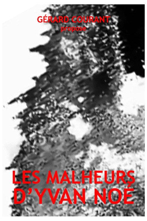 Les Malheurs d'Yvan Noé 2023 official movie poster
