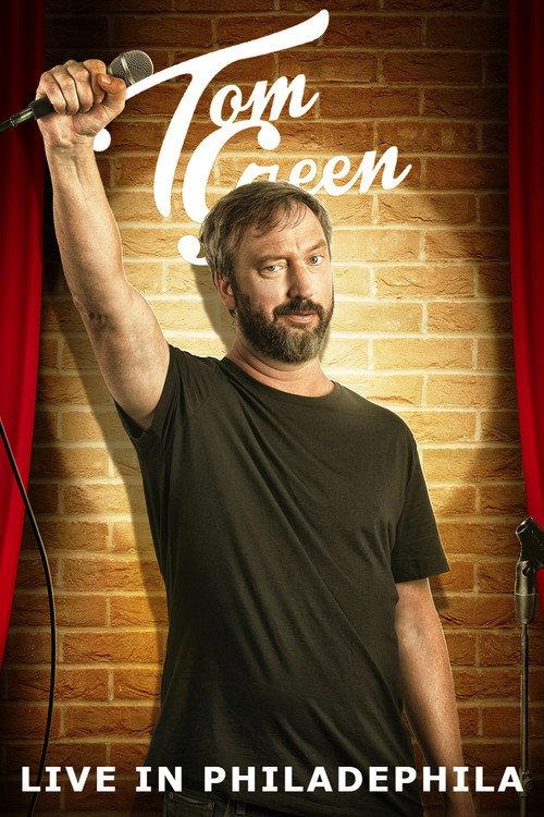 Tom Green: Live in Philadelphia 2017 official movie poster