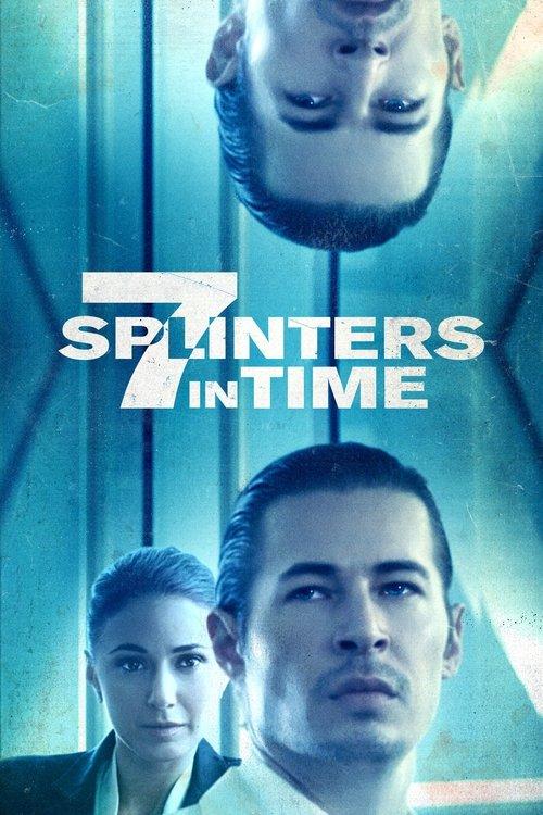 7 Splinters in Time 2018 official movie poster