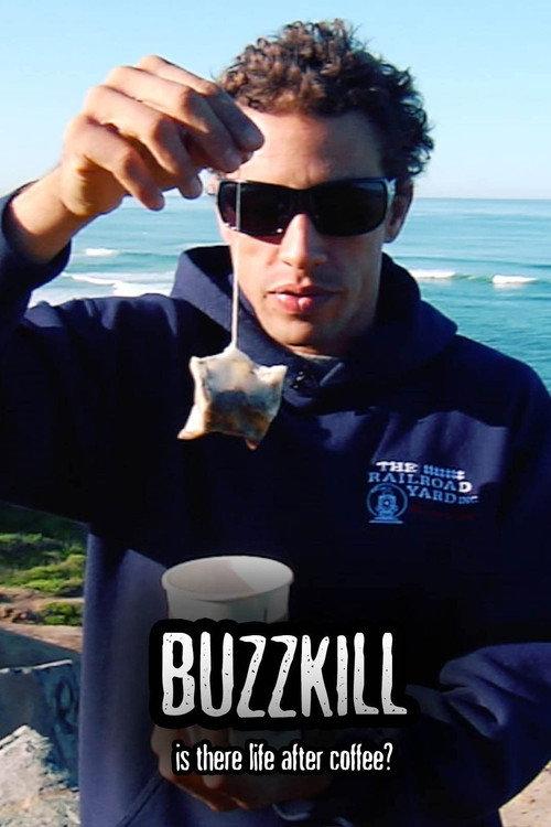 Buzzkill: Is There Life After Coffee? 2010 official movie poster
