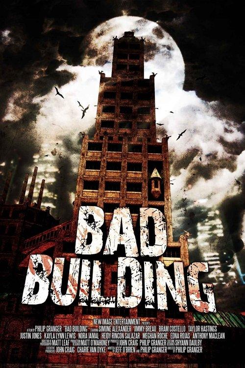 Bad Building 2015 official movie poster