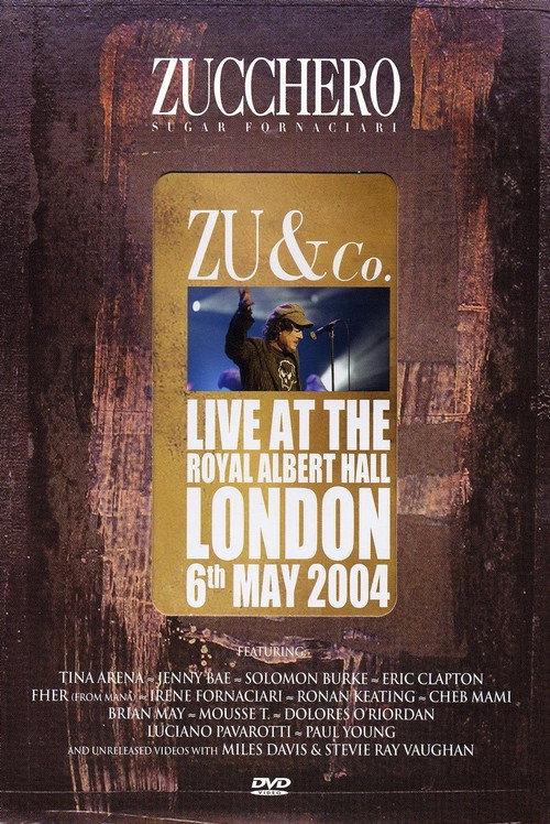 Zucchero | Zu and co.: Live at Royal Albert Hall 2004 official movie poster
