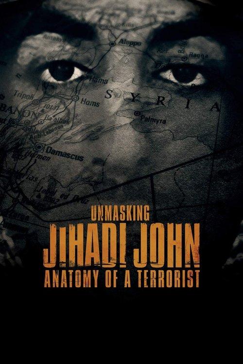 Unmasking Jihadi John: Anatomy of a Terrorist 2019 official movie poster