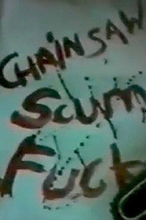 Chainsaw Scumfuck 1988 official movie poster