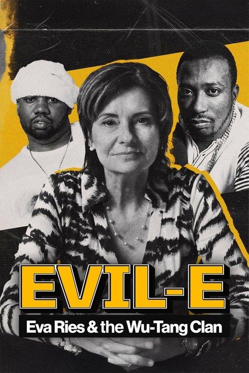 Evil-E – Eva Ries and the Wu-Tang Clan 2025 official movie poster