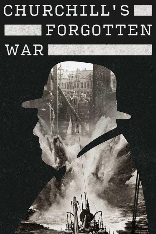 Churchill’s Forgotten War 2024 official movie poster