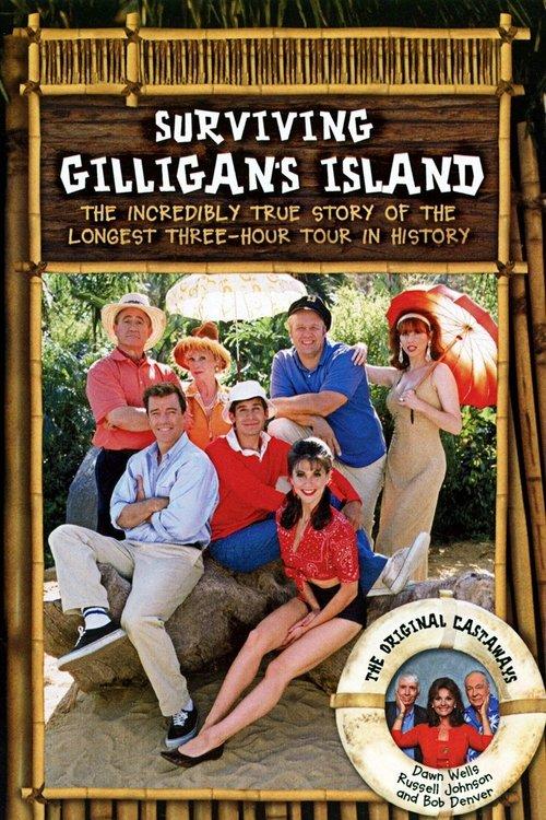 Surviving Gilligan's Island: The Incredibly True Story of the Longest Three Hour Tour in History 2001 official movie poster