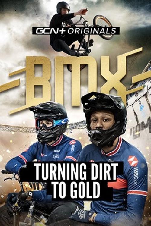 BMX: Turning Dirt To Gold 2021 official movie poster