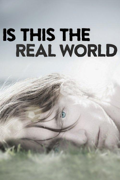 Is This the Real World 2015 official movie poster