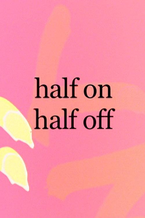 Half On, Half Off 2011 official movie poster