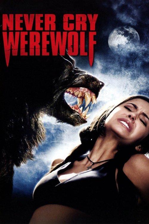 Never Cry Werewolf 2008 official movie poster