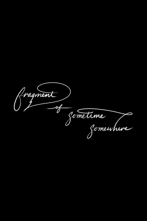 Fragment of sometime, somewhere 2026 official movie poster