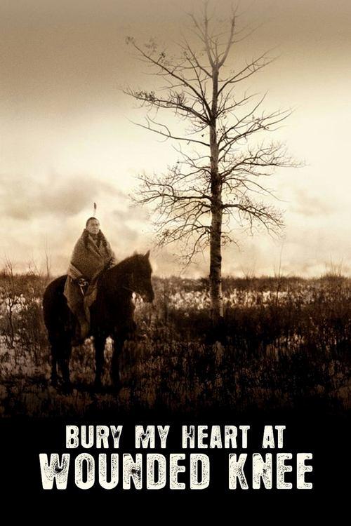 Bury My Heart at Wounded Knee 2007 official movie poster