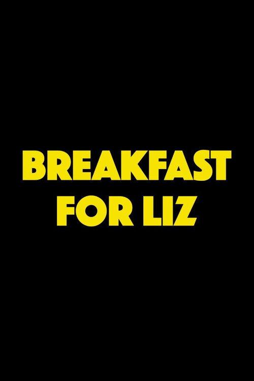 Breakfast for Liz 2021 official movie poster