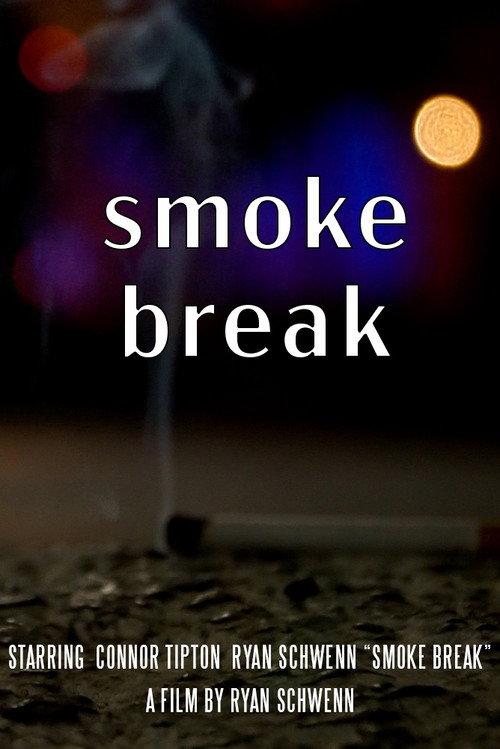 Smoke Break 2020 official movie poster