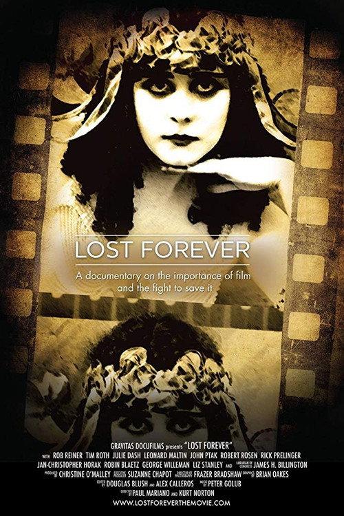 Lost Forever: The Art of Film Preservation 2011 official movie poster