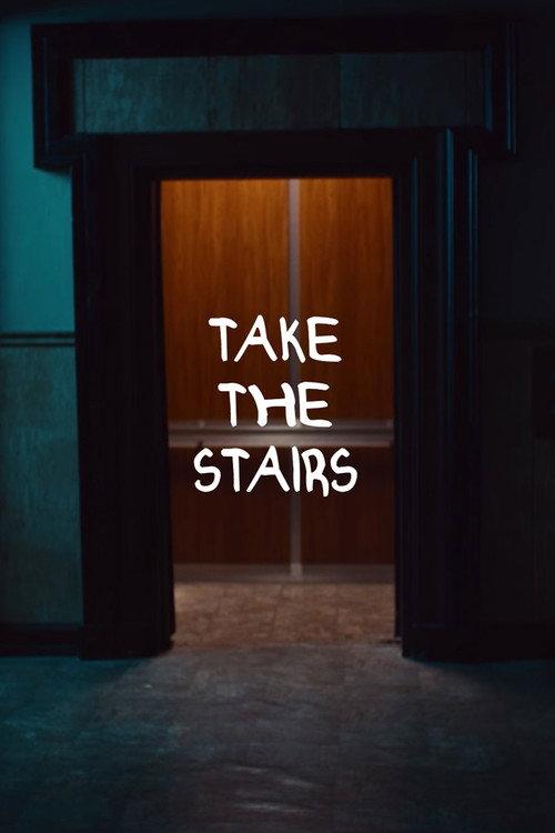 Take the Stairs 2017 official movie poster