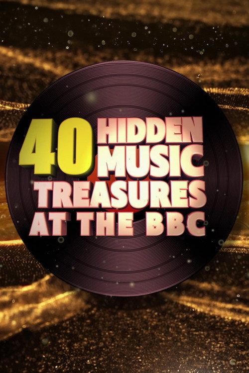 40 Hidden Music Treasures at the BBC 2024 official movie poster