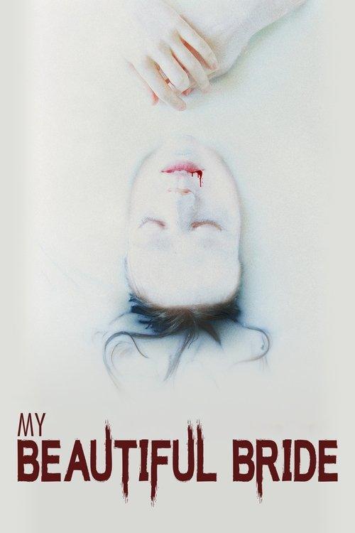 My Beautiful Bride 2021 official movie poster