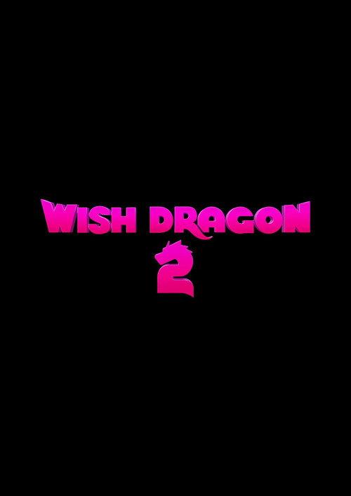 Wish Dragon 2  official movie poster