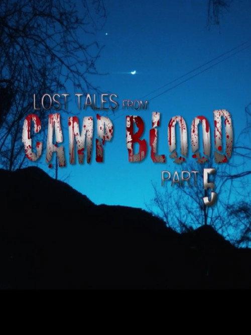 Lost Tales from Camp Blood - Part 5 2009 official movie poster