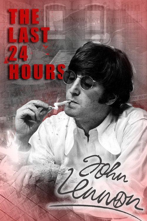 The Last 24 Hours: John Lennon 2019 official movie poster