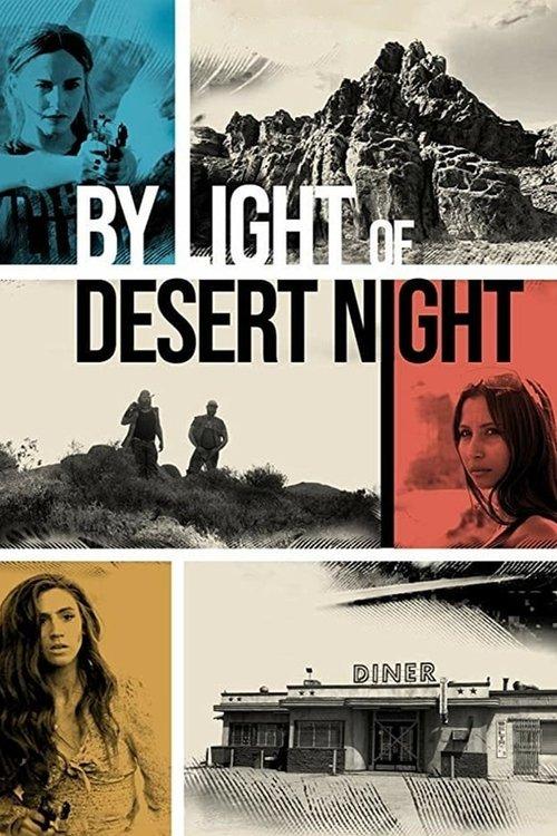 By Light of Desert Night 2020 official movie poster