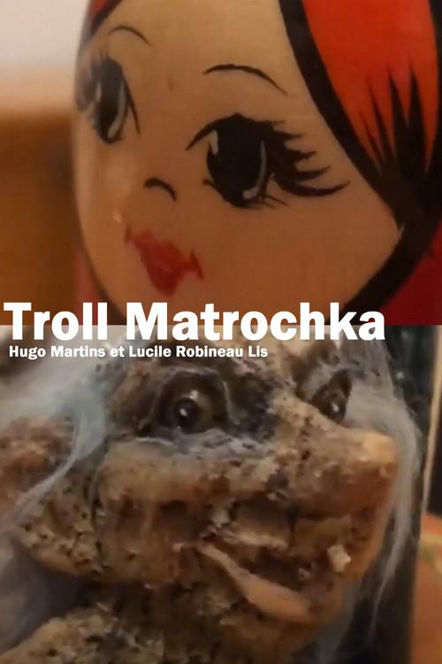 Troll Matrochka 2021 official movie poster