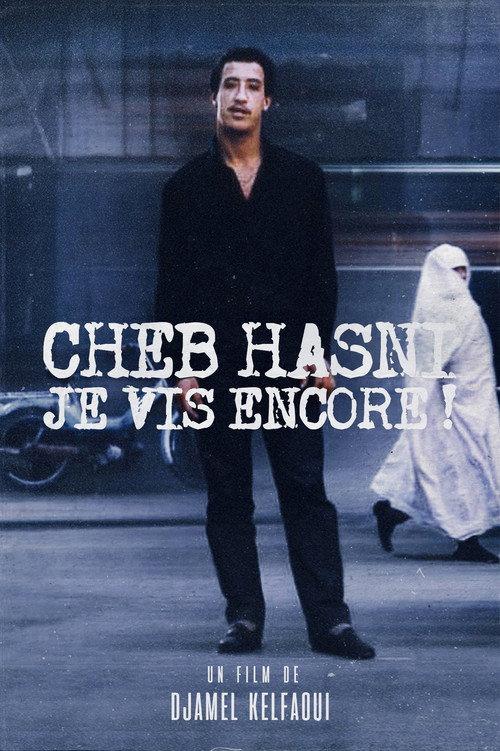 Cheb Hasni, Je vis encore ! 2008 official movie poster