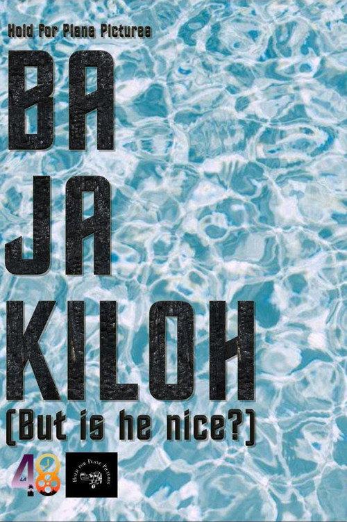 Ba Ja Kiloh (But Is He Nice?) 2019 official movie poster