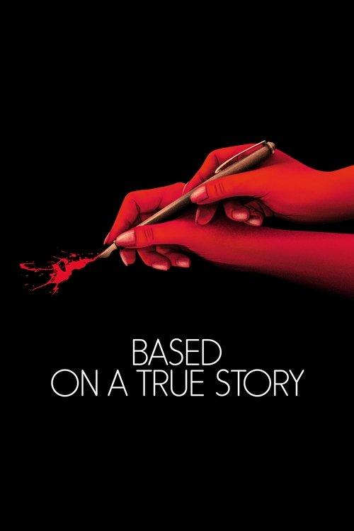Based on a True Story 2017 official movie poster