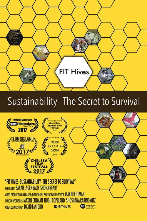 FIT Hives: Sustainability - The Secret to Survival 2017 official movie poster