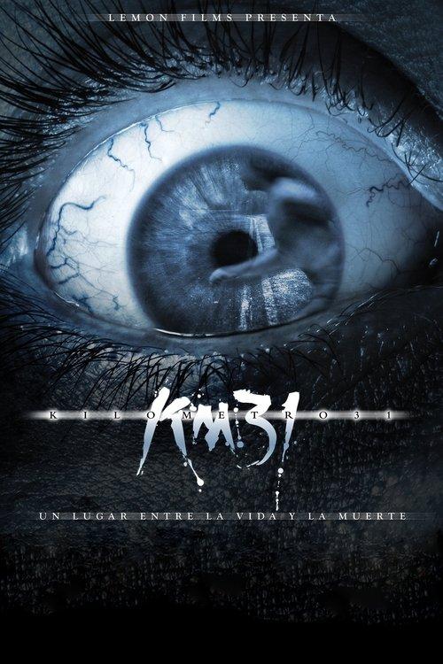 KM 31: Kilometer 31 2006 official movie poster