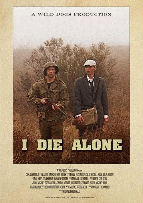 I Die Alone 2013 official movie poster
