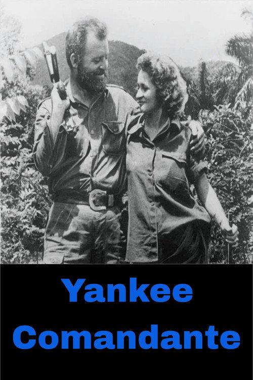 Yankee Comandante  official movie poster