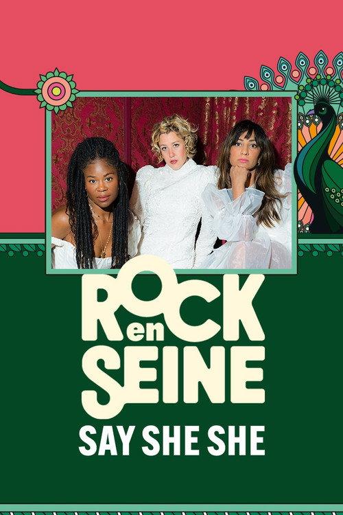 Say She She - Rock en Seine 2024 2024 official movie poster