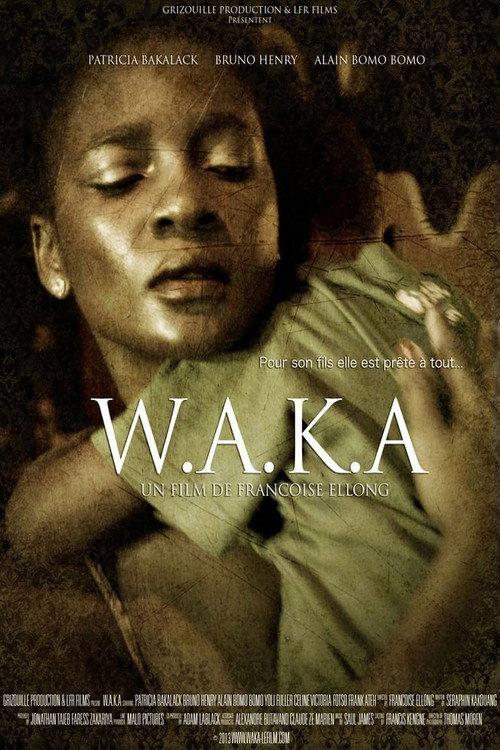 W.A.K.A. 2014 official movie poster