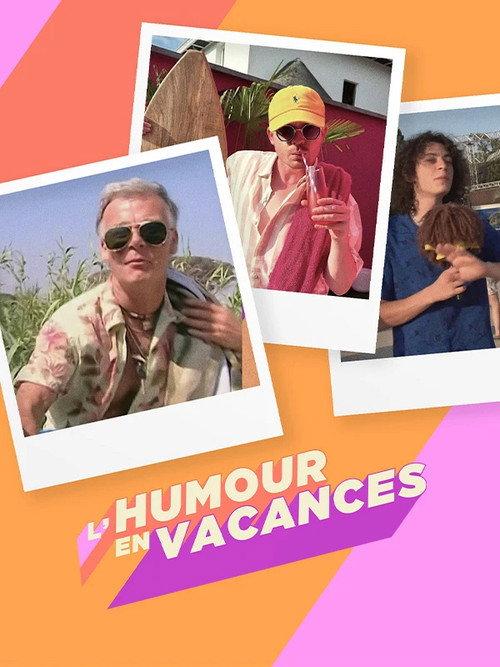 L'humour en vacances 2025 official movie poster