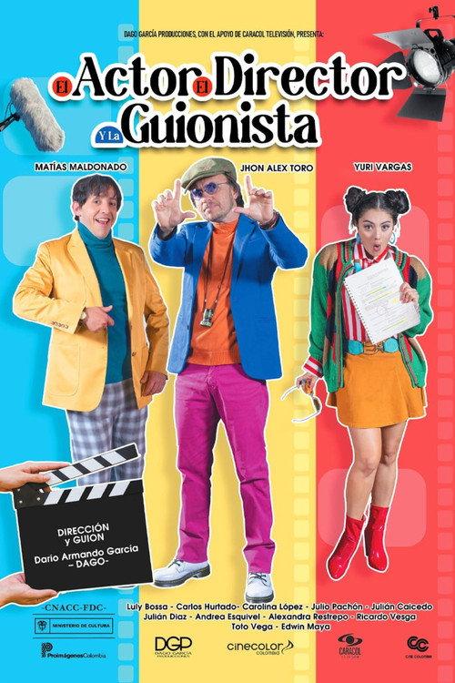 El Actor, el Director y la Guionista 2023 official movie poster